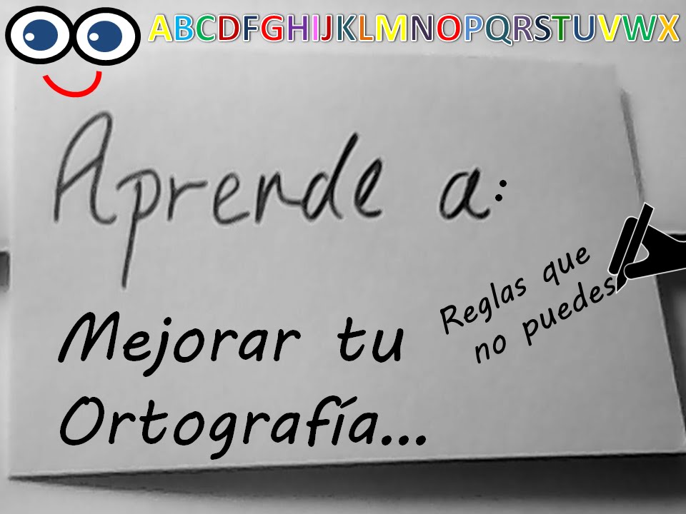 Aprende a Mejorar tu Ortografía