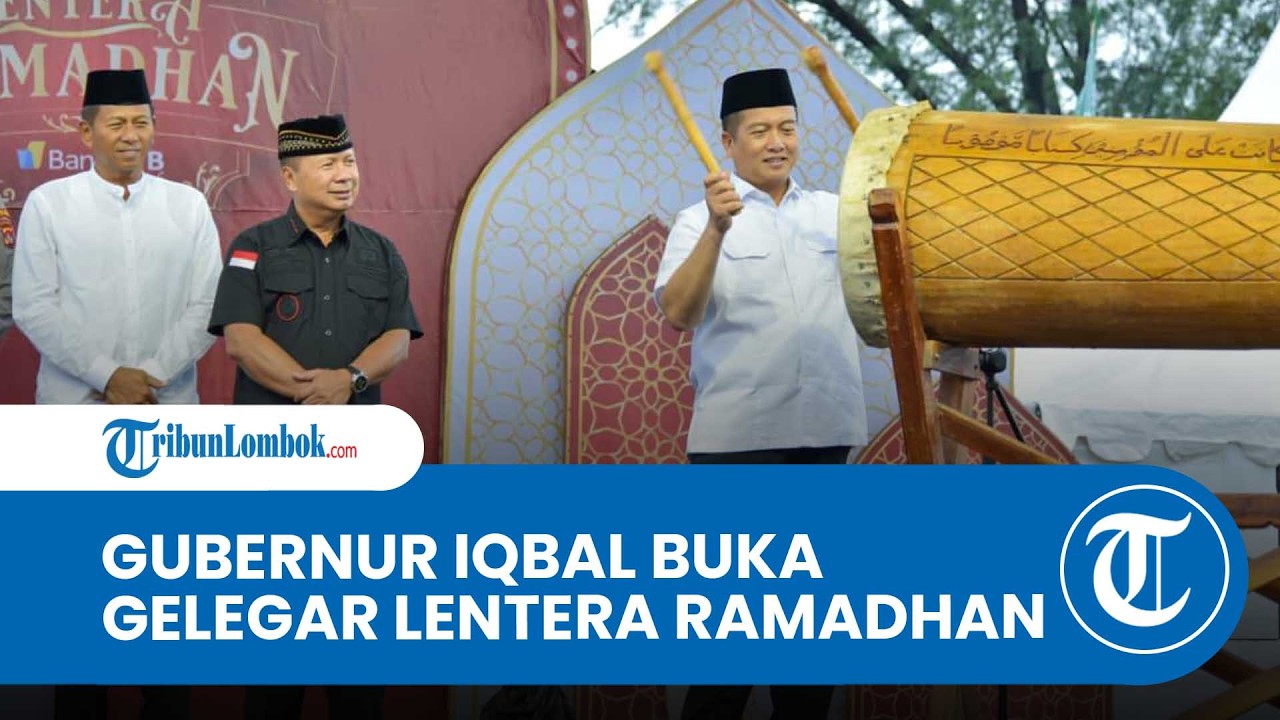 Gubernur Iqbal Buka Gelegar Lentera Ramadhan, Opick Pukau Warga Lombok Utara