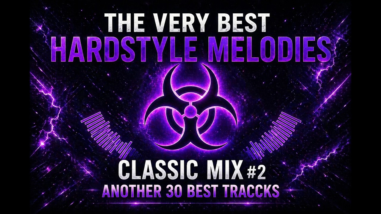 The Very Best Hardstyle Melodies | Classic Mix #2 | Another 30 Best Tracks