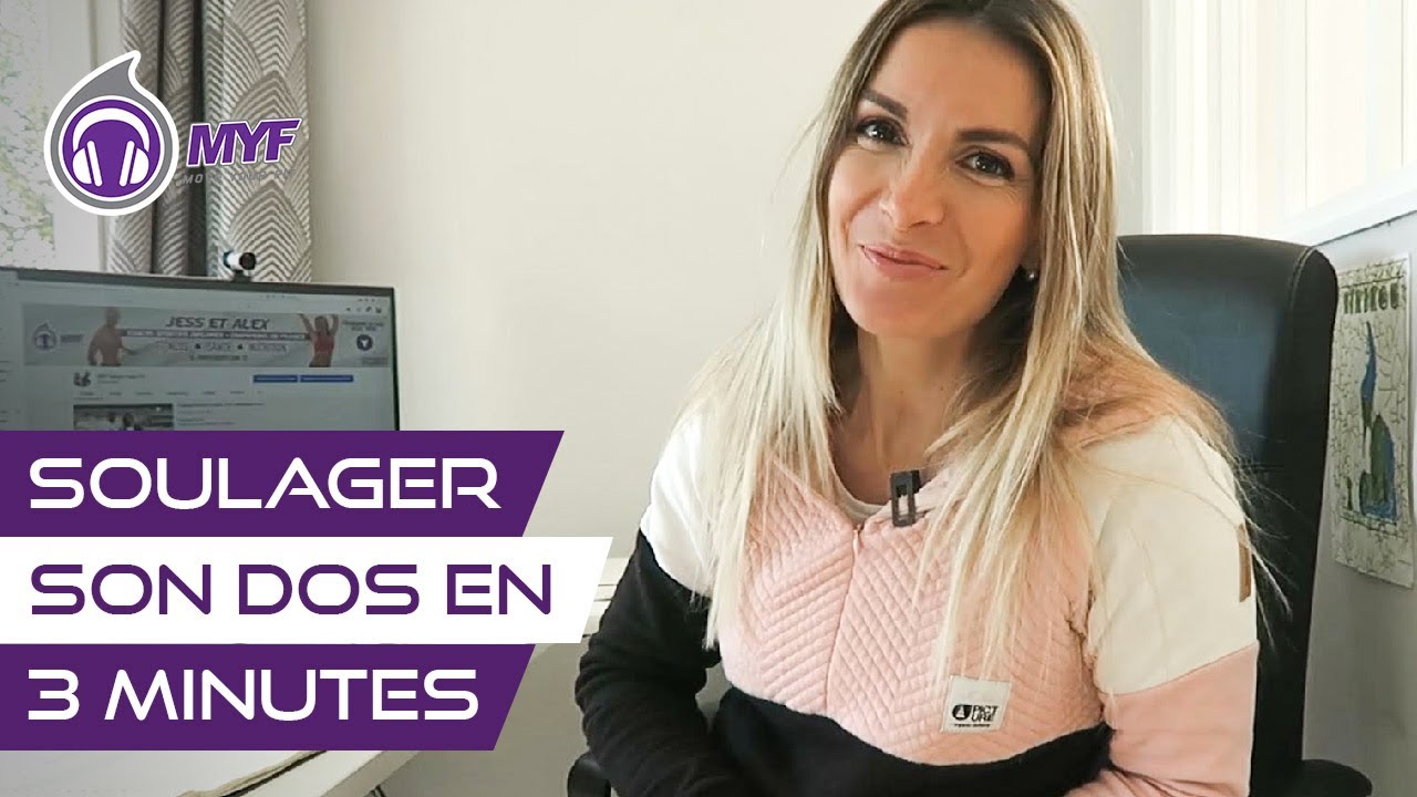 Soulager le mal de dos au bureau en 3 mn - Jessica Mellet