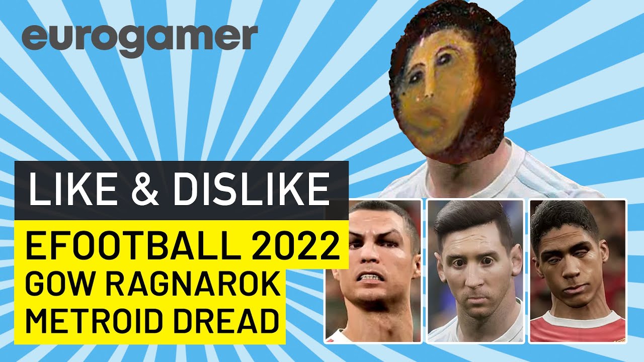 Like & Dislike: eFootball 2022, God of War Ragnarok, Metroid Dread...