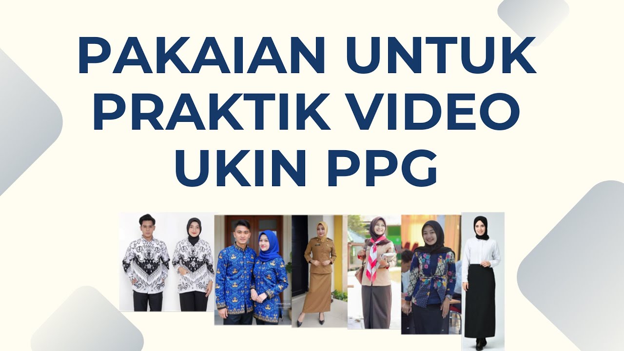 Pakaian guru yang digunakan saat Perekaman Video UKin PPG