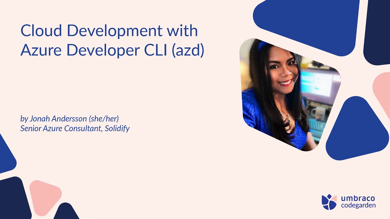 Jonah Andersson: Cloud Development with Azure Developer CLI (azd) | Codegarden 2024
