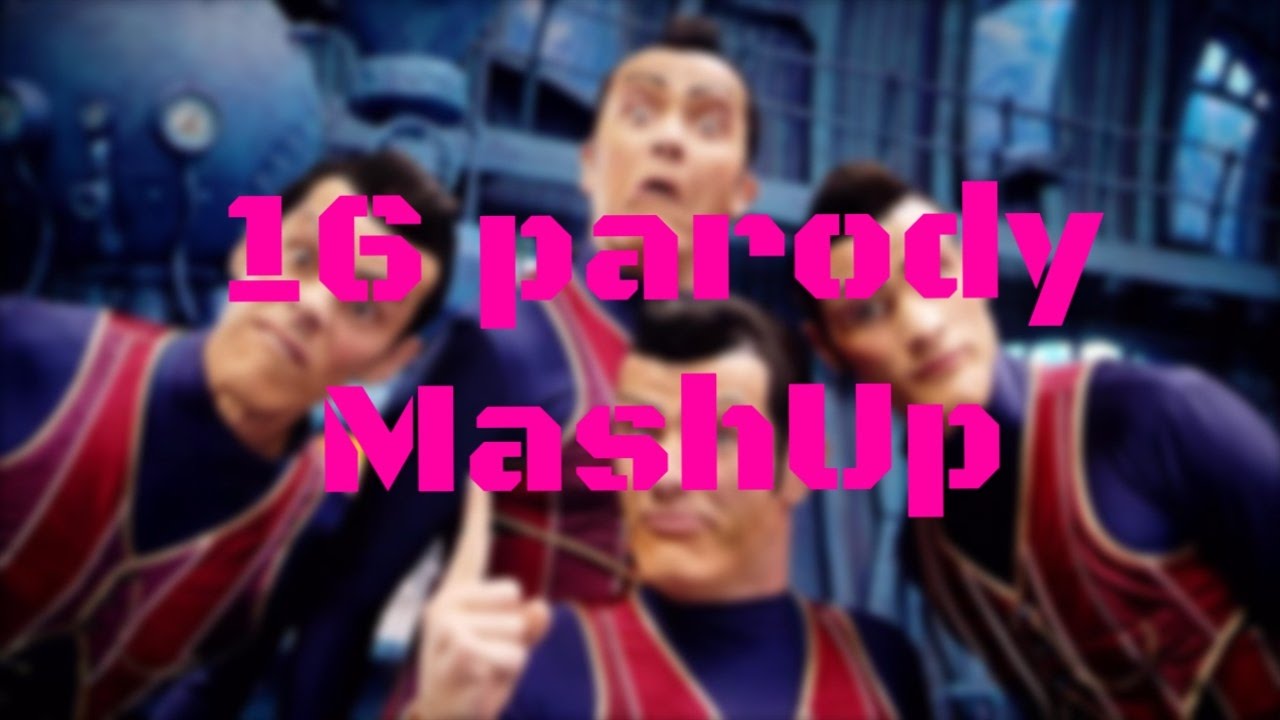 We are number one, but it's mash up of 16 parodies