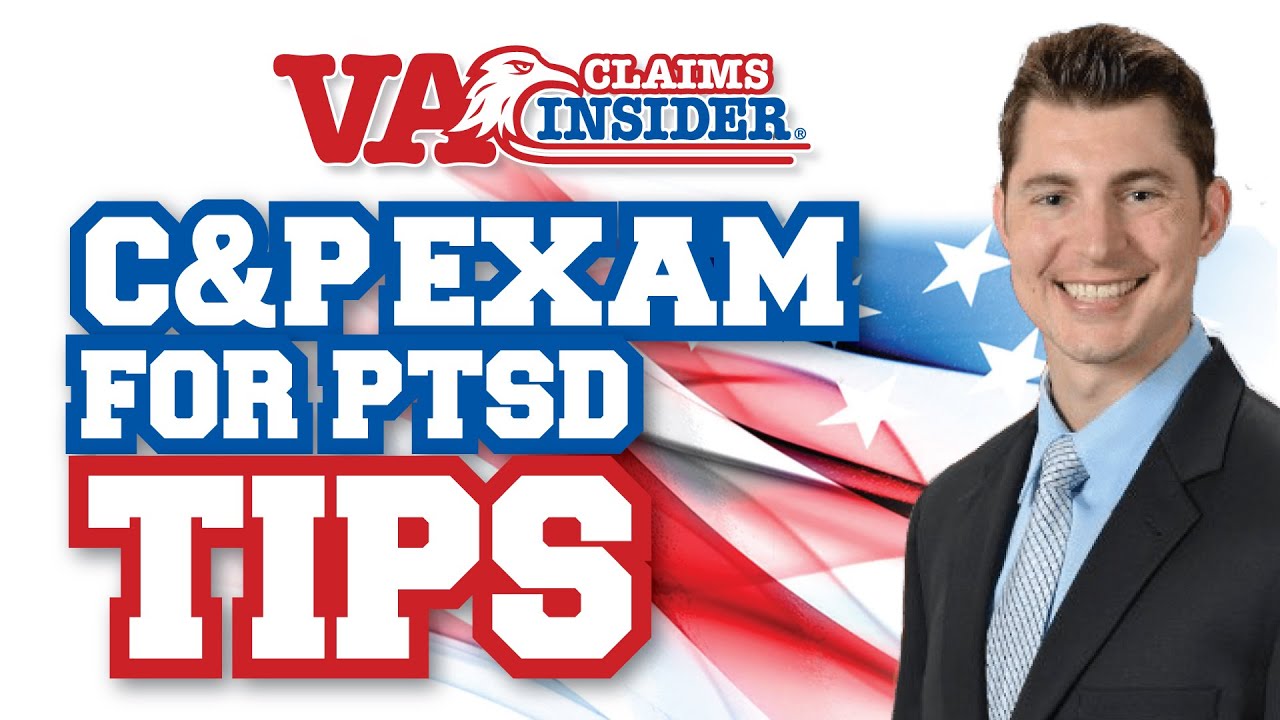 C&P Exam for PTSD