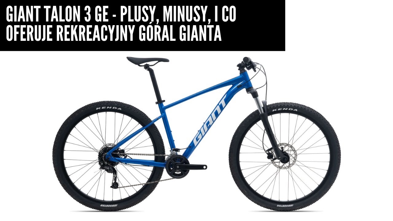 Giant Talon 3 GE, czyli rekreacyjne rowery g&oacute;rskie wciąż żywe?