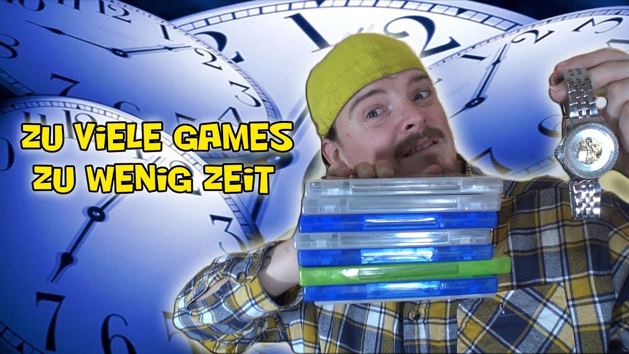 Zu viele Games - Zu wenig Zeit