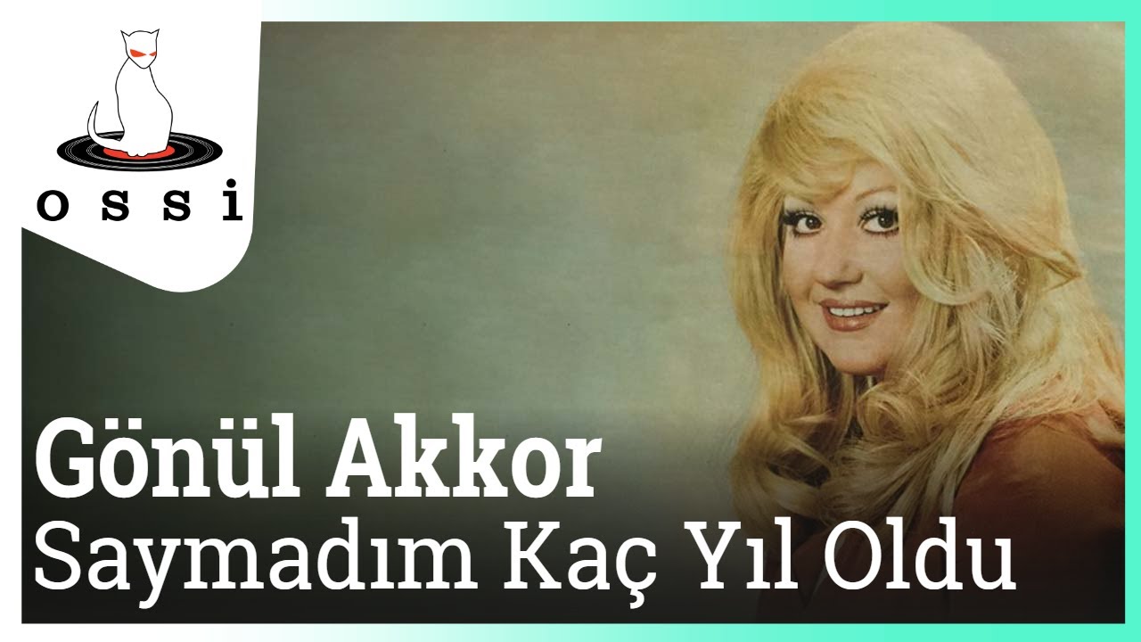 Gönül Akkor - Saymadım Kaç Yıl Oldu