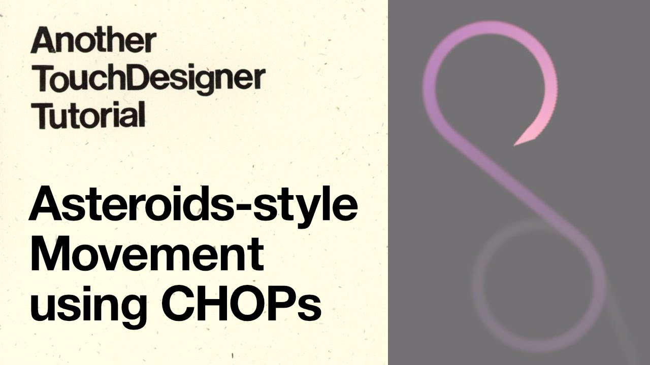 Asteroids-style Movement using CHOPs - Another TouchDesigner Tutorial