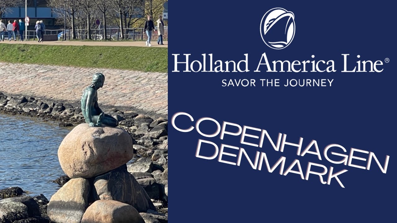AD Visiting COPENHAGEN, DENMARK  on HAL Rotterdam! | Holland America Line | HAL Rotterdam |