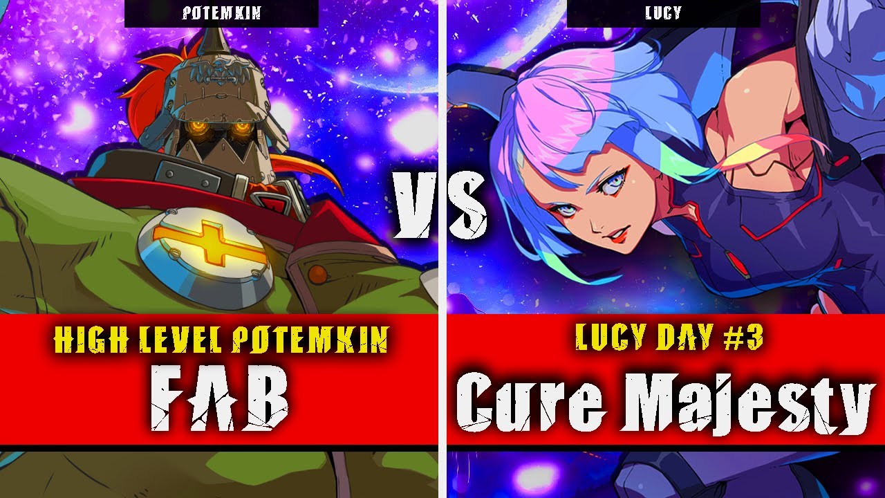 GGST | FAB (Potemkin) VS Cure Majesty (Lucy) | Guilty Gear Strive High level gameplay
