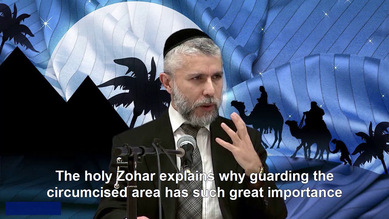 Guarding the Area of Circumcision - Rabbi Zamir Cohen