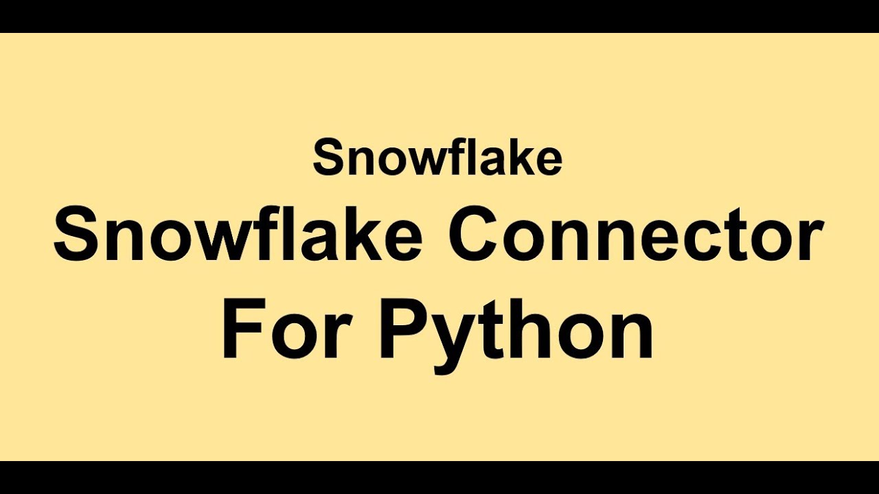 Snowflake Connector for Python