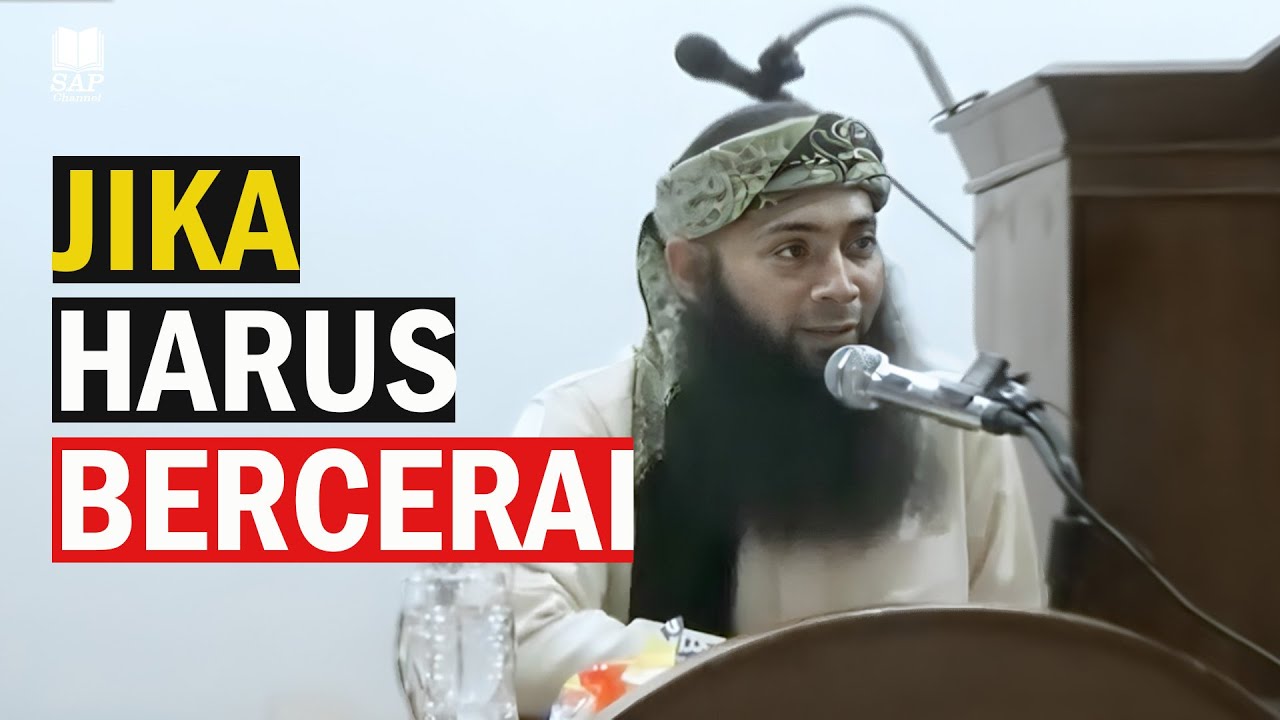 JIKA MEMANG HARUS BERCERAI‼️| USTADZ SYAFIQ RIZA BASALAMAH