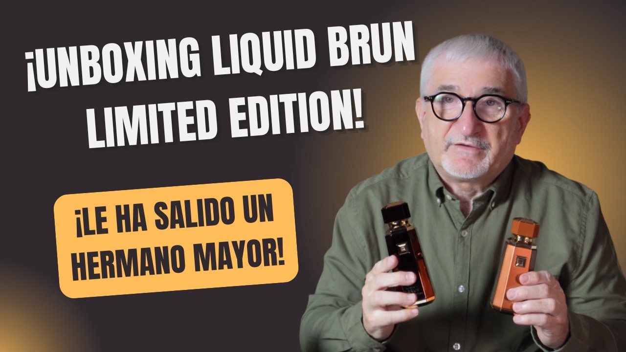 ¡UNBOXING LIQUID BRUN LIMITED EDITION!🎁a LIQUID BRUN le ha salido un HERMANO MAYOR😮