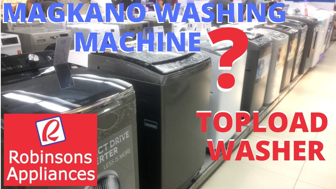 Magkano ang AUTOMATIC WASHING MACHINE sa ROBINSONS APPLIANCES