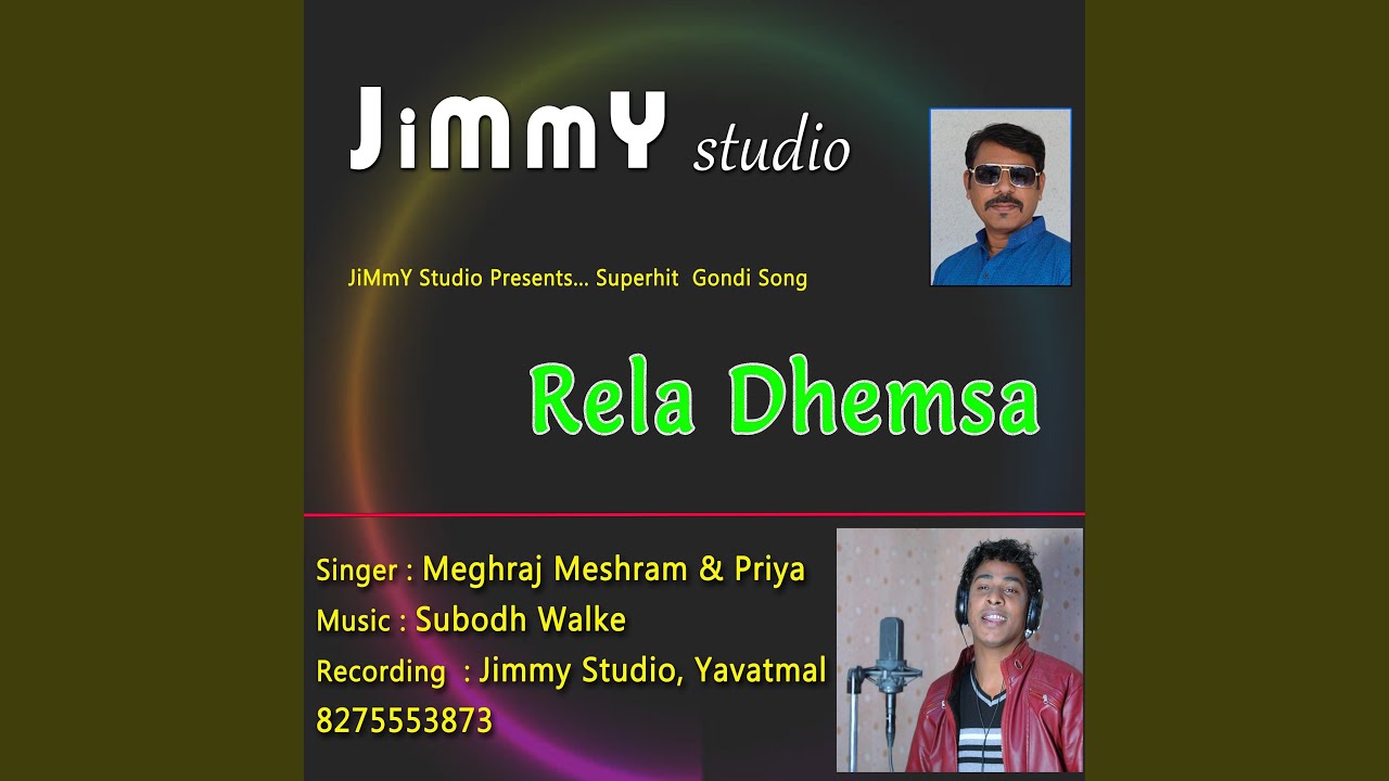 Rela Dhemsa (Gondi Song) (feat. Meghraj Meshram & Subodh Walke)