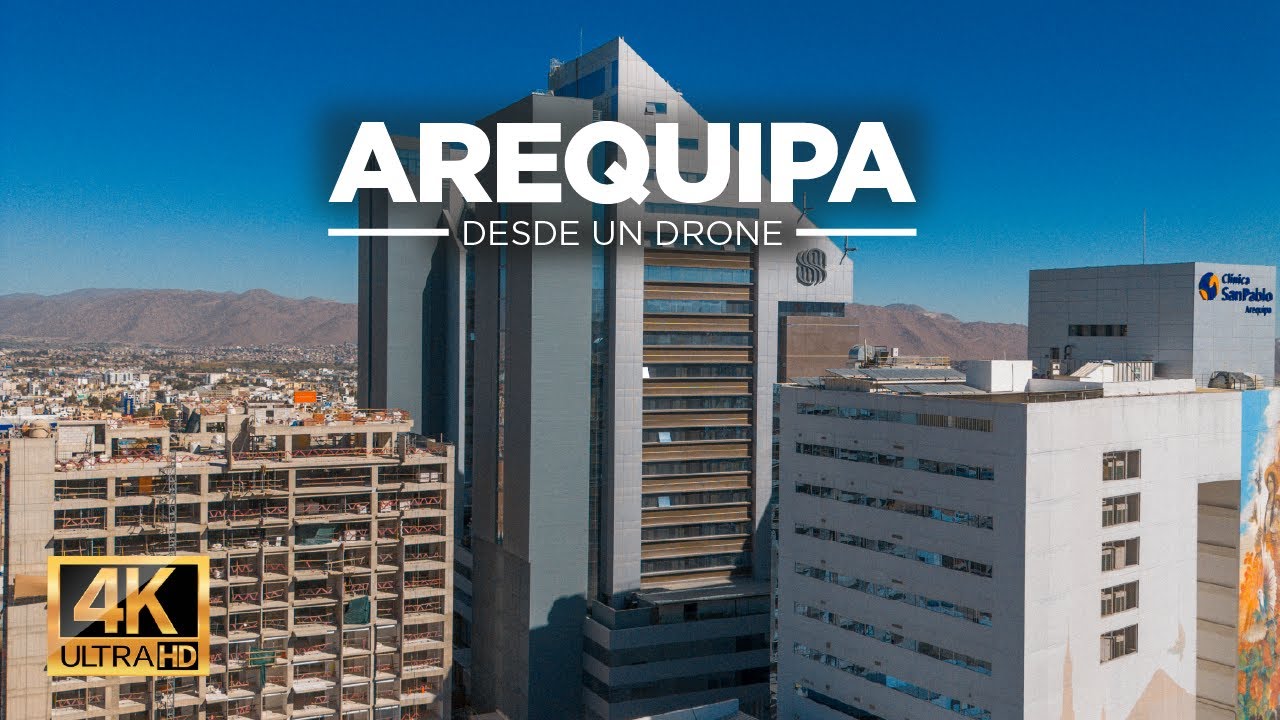 Arequipa desde un Drone 4K | Perú 🇵🇪