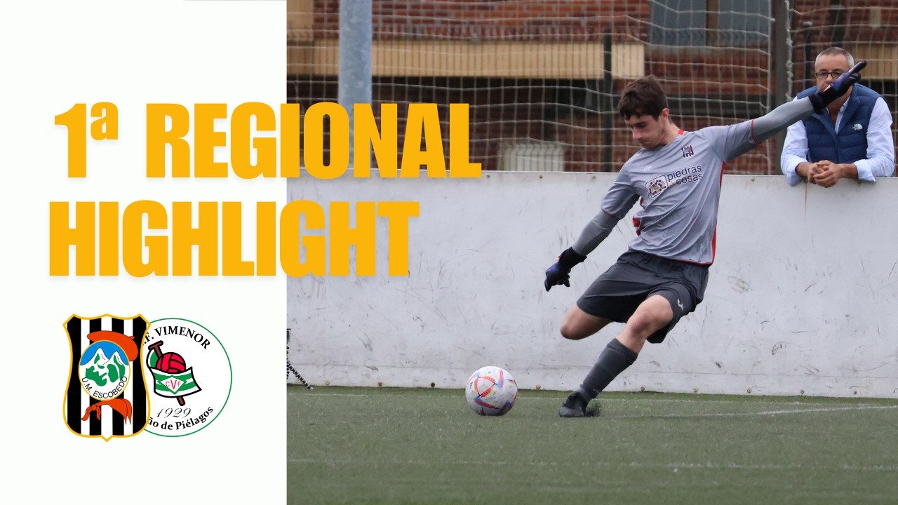 Highlights Vs Vimenor || PORTERO en Primera Regional