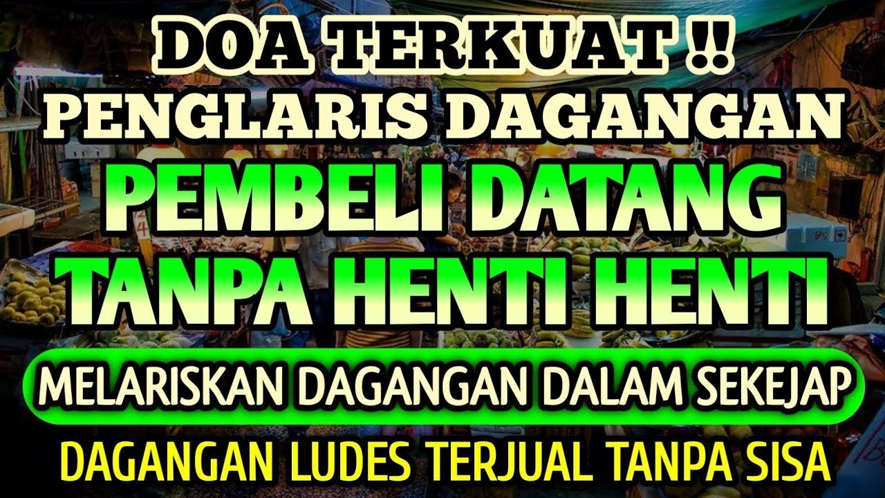 KUNFAYAKUN! PUTAR DI TEMPAT USAHA, AYAT PELARIS JUALAN MUSTAJAB, PENARIK REZEKI DARI SEGALA PENJURU!