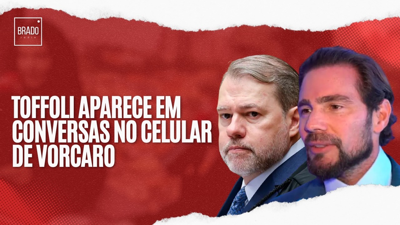 TOFFOLI APARECE EM CONVERSAS NO CELULAR DE VORCARO