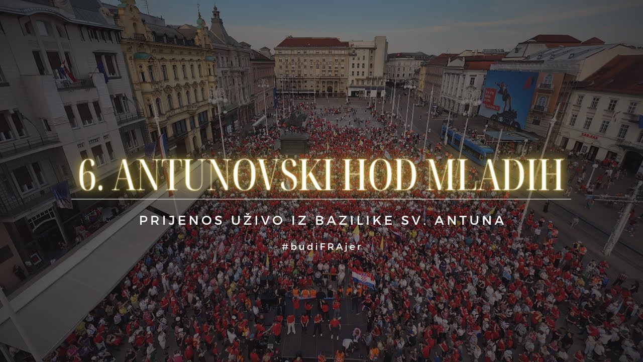 [UŽIVO] 6. Antunovski hod mladih iz bazilike sv. Antuna