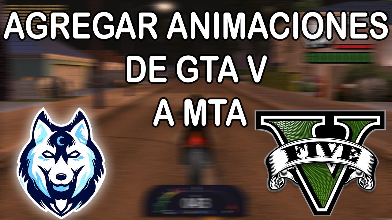 MTA:SA LUA |  Agregar Animaciones de GTA V a MTA [Download Link]