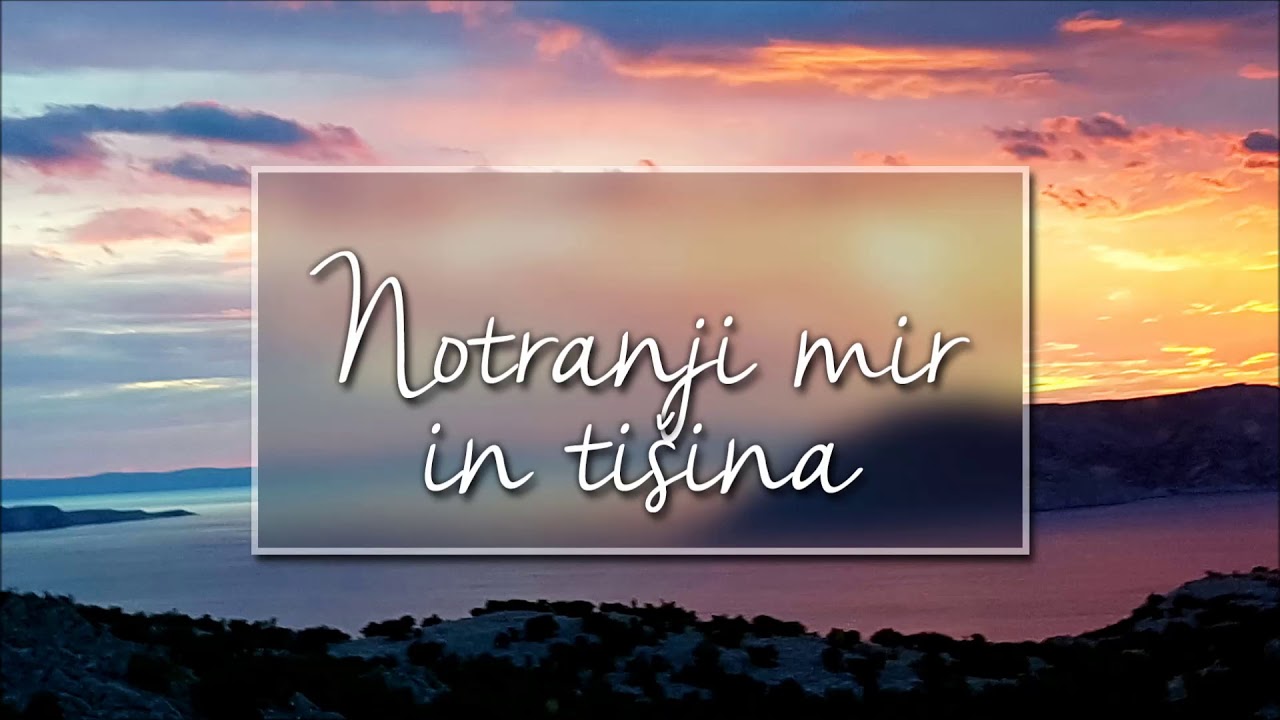 Notrnji mir in tišina - vodena meditacija