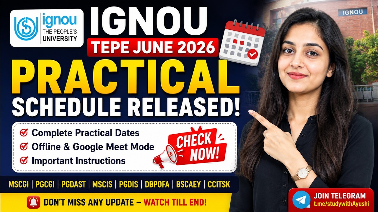 IGNOU June 2026 Practical Exam Schedule Released 🔥 TEPE Date Sheet | MSCIS, PGCGI, PGDAST, BSCAEY