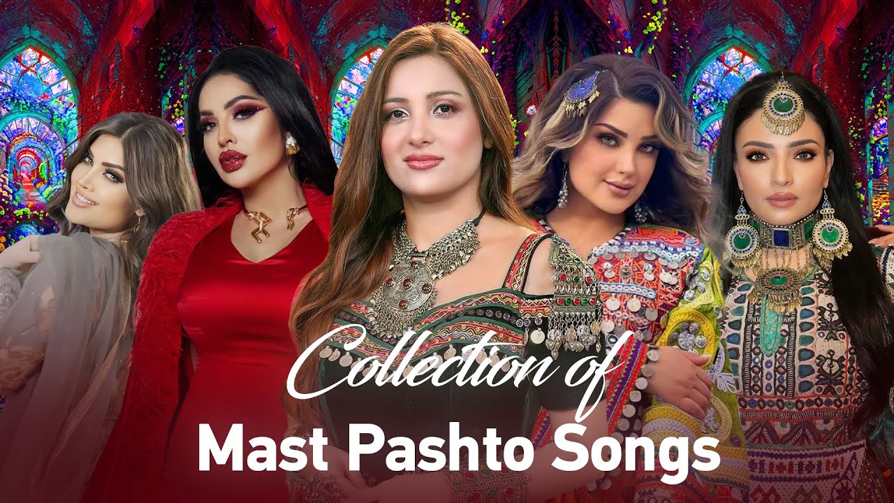 Collection of Best Pashto Songs