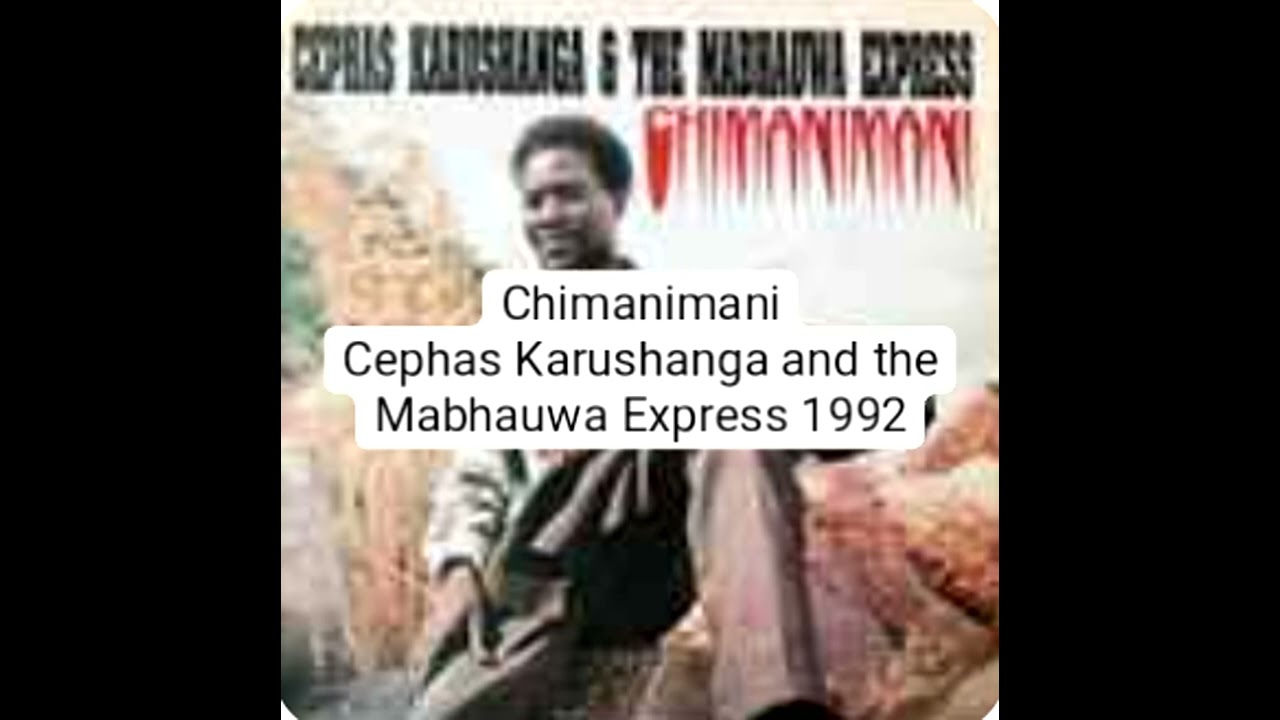 Chimanimani by Cephas Karushanga and the Mabhauwa Express 