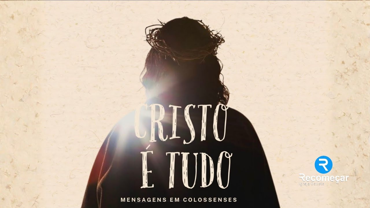CRISTO É TUDO: A Supremacia de Cristo na Obra da Criação | Pr. Jardel Ferreira