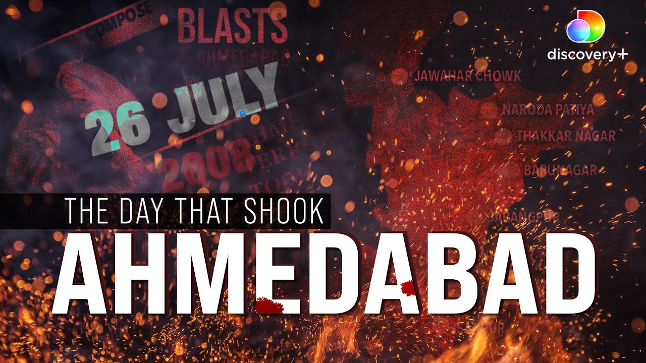 Ahmedabad 2008 Serial Attack: Tracing the Footprints of the Indian Mujahideen | Discovery Plus