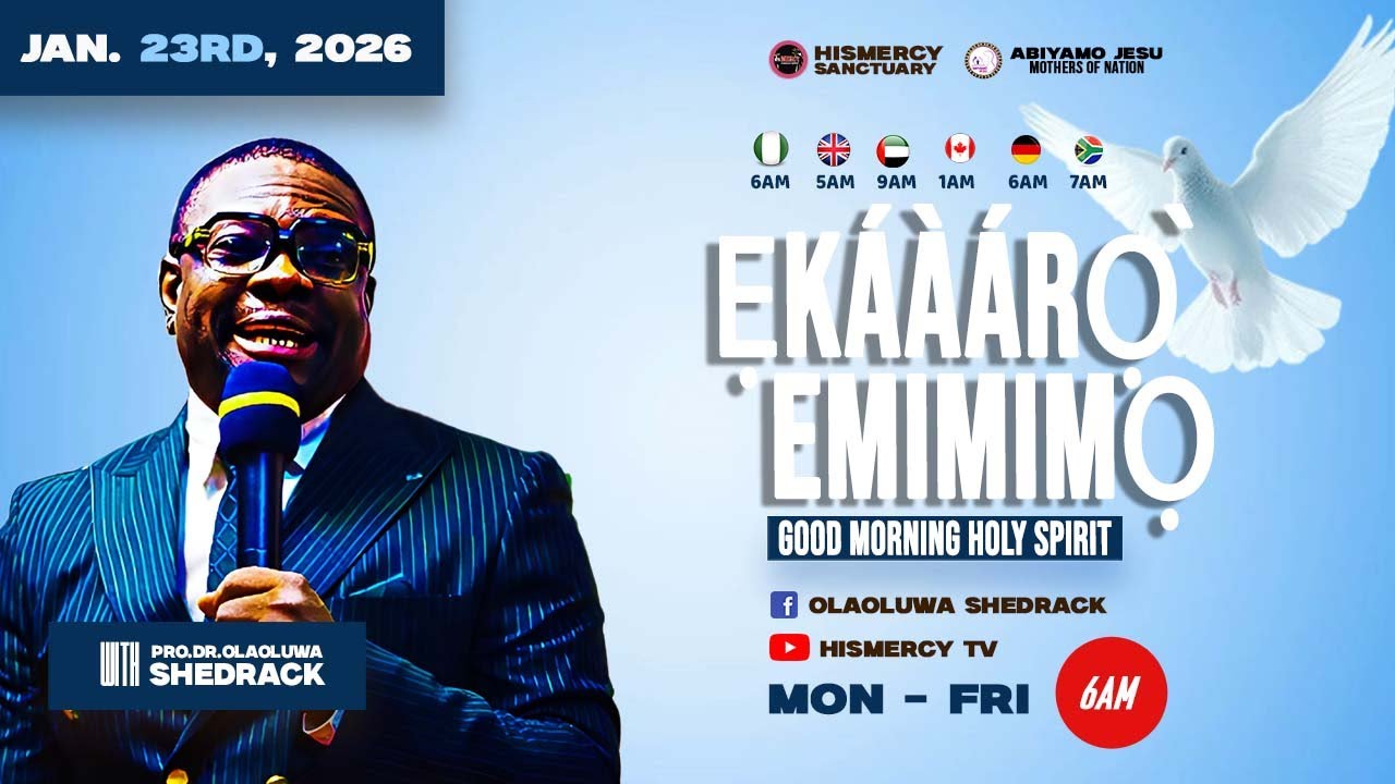 JAN-23RD-2026 || GOOD MORNING HOLY SPIRIT || EKAARO EMIMIMO.