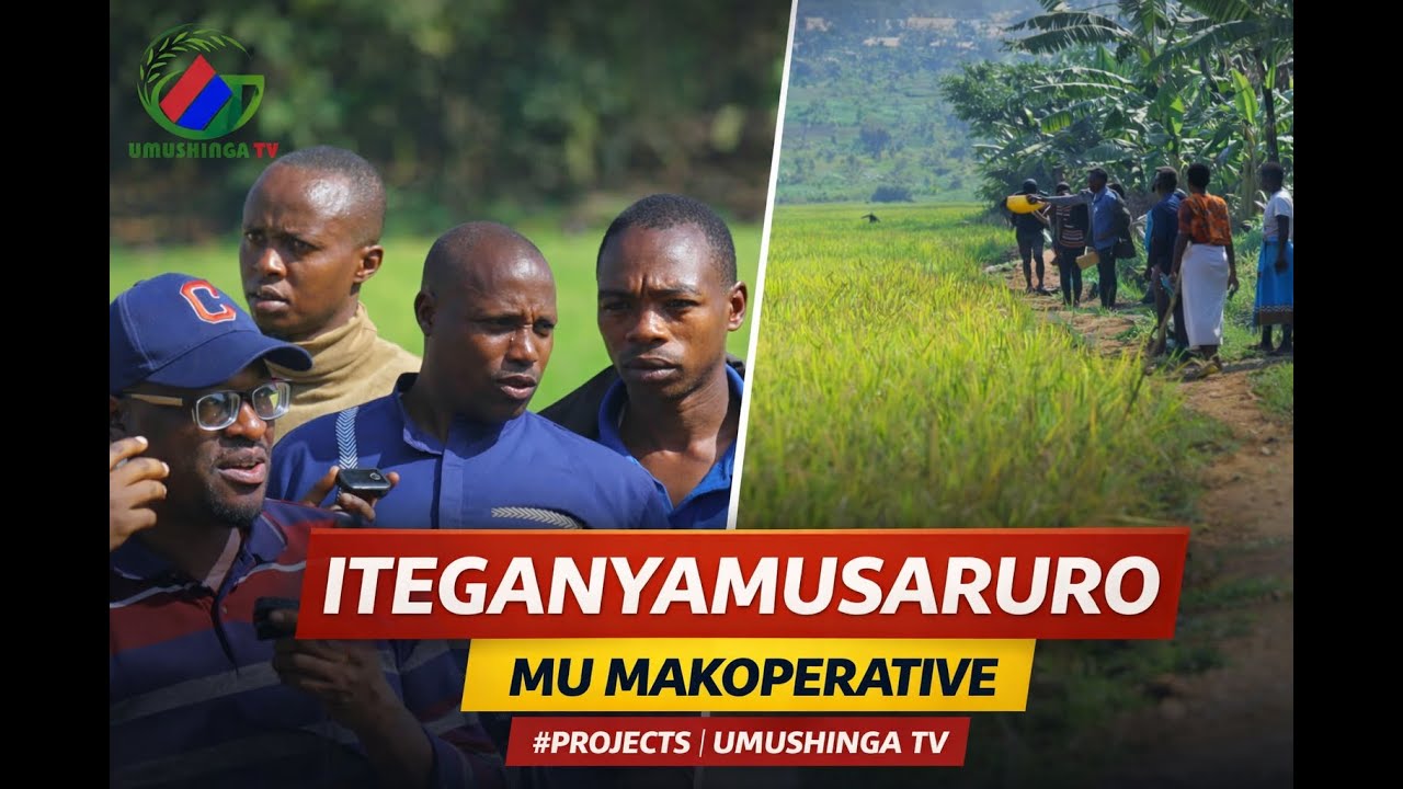 #ITEGANYAMUSARURO: IBANGA MU MAKOPERATIVE AGAMIJE INYUNGU