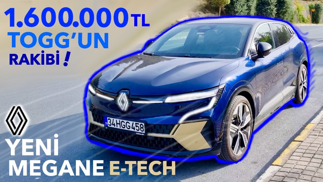 TOGG MU? MEGANE MI? 1.6 MİLYONLUK YENİ MEGANE İNCELEMESİ!
