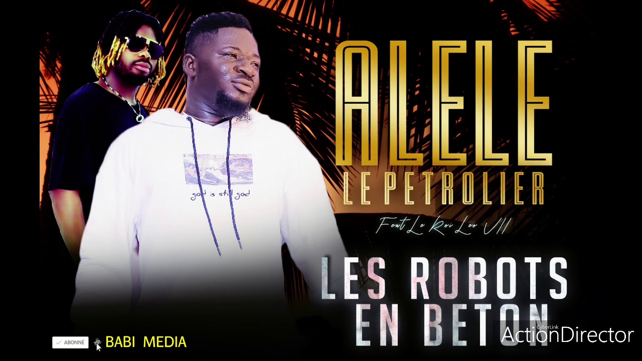 ALELE LE PÉTROLIER Feat DJ LEO  - LES ROBOTS EN BÉTON  (audio 2019)
