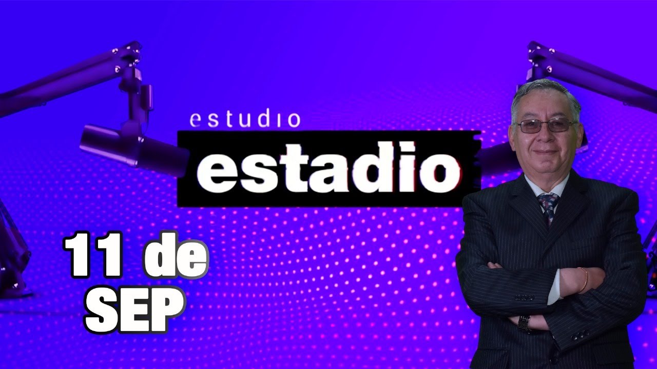 Estudio Estadio 11/09/2025