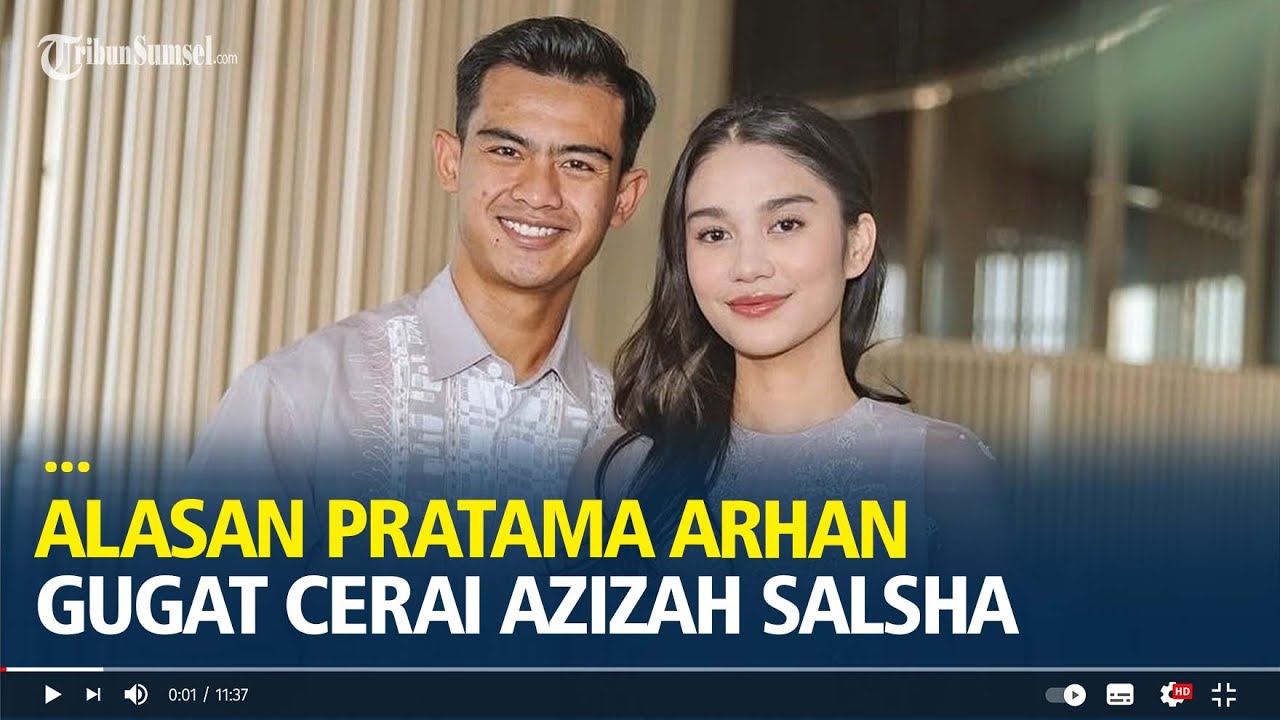 Alasan Pratama Arhan Gugat Cerai Azizah Salsha, Sudah Pisah Rumah September 2024