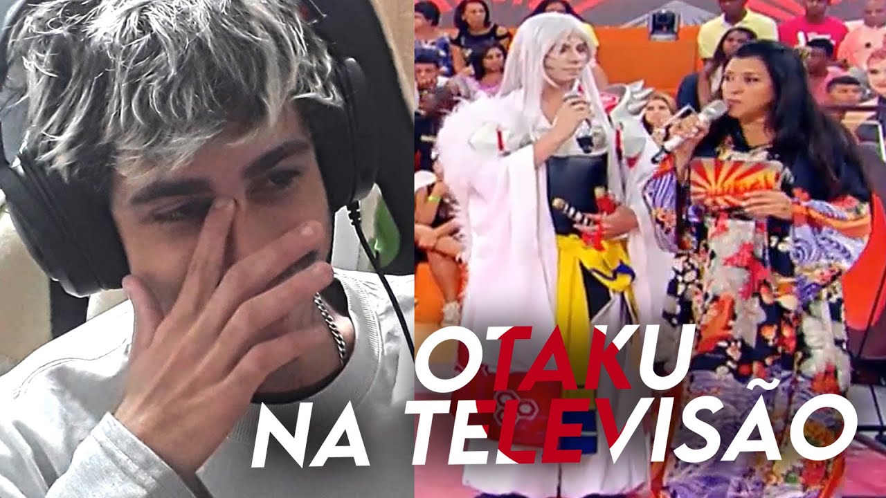 OTAKUS NA TELEVISÃO BRASILEIRA #5