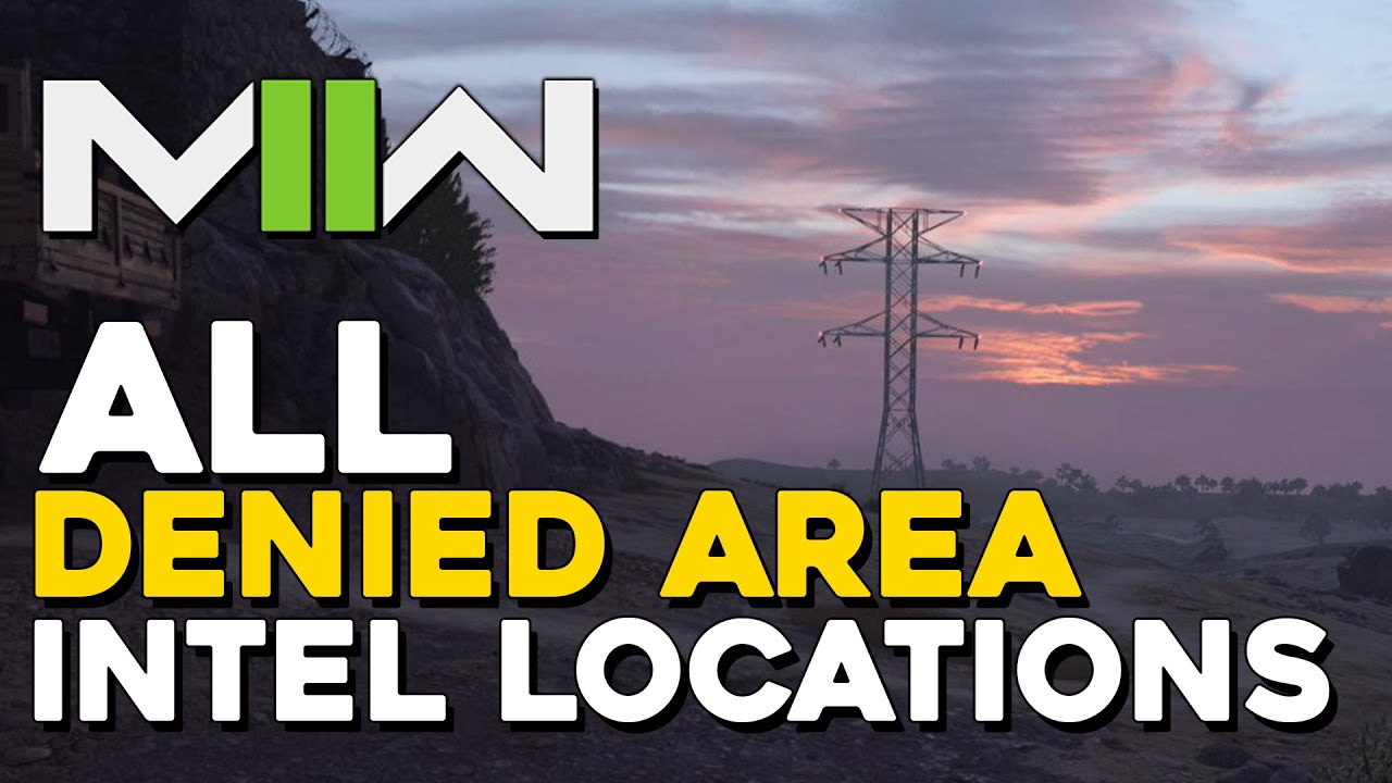 Call Of Duty 2022 Modern Warfare 2 All Denied Area Intel Locations
