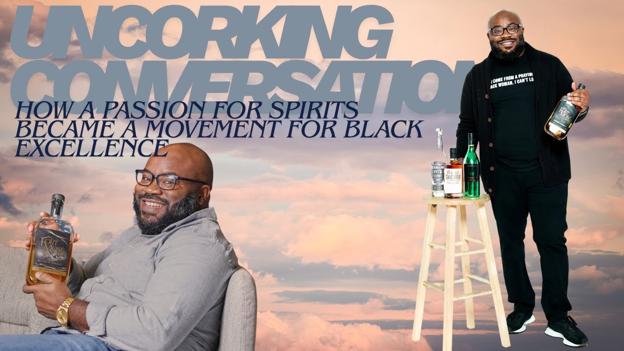 Uncorking Conversations: How a Passion for Spirits Became a Movement for Black Excellence