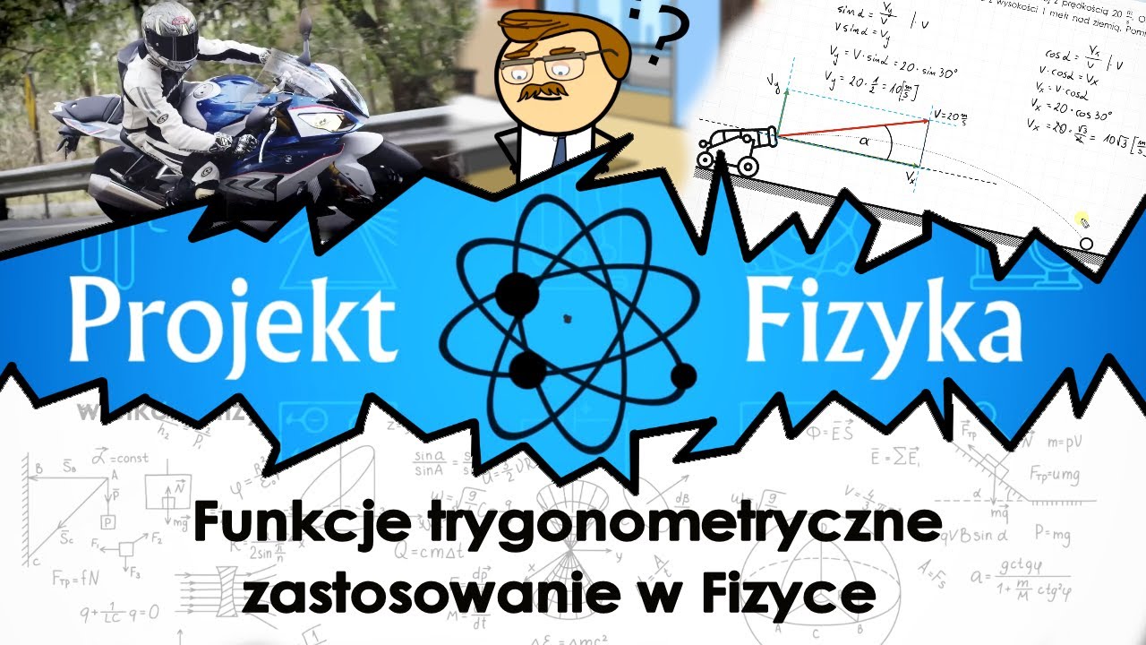 Funkcje trygonometryczne zastosowanie w fizyce, Fizyka kurs matura