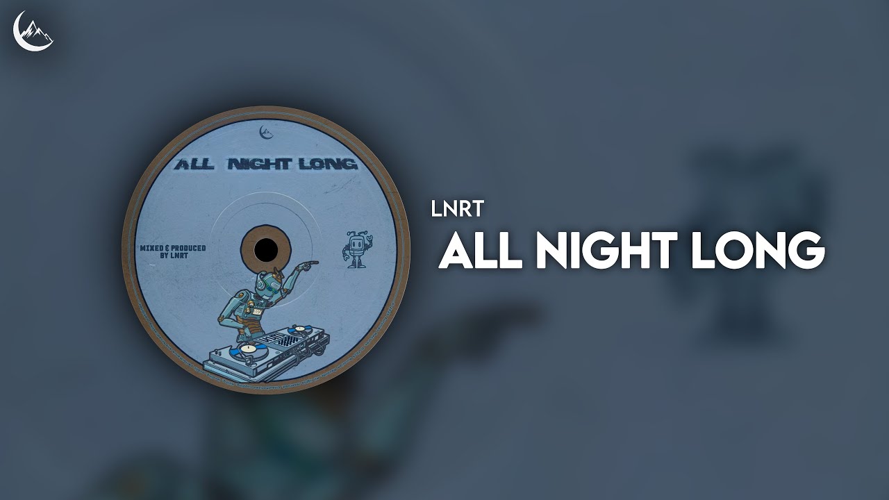 LNRT - All Night Long [House]