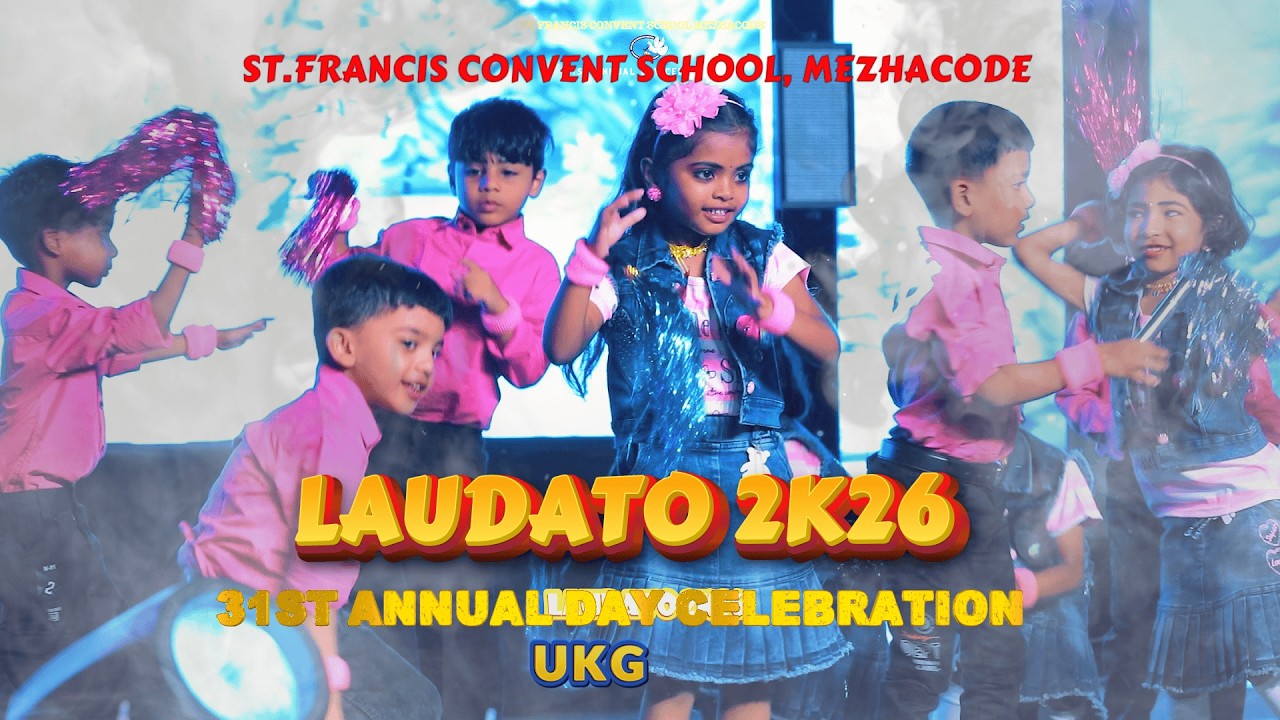 UKG | SEASONS | ST.FRANCIS CONVENT SCHOOL | MEZHACODE | 31st ANNUAL DAY | LAUDATO 2K26