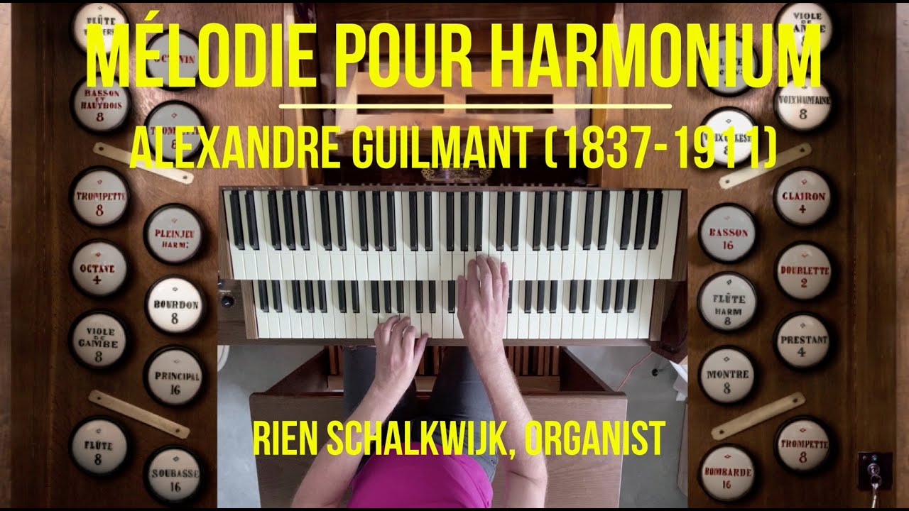 M&eacute;lodie pour Harmonium L'Organiste Pratique, vol. 3 opus 46, no. 4. Alexandre Guilmant (1837-1911)