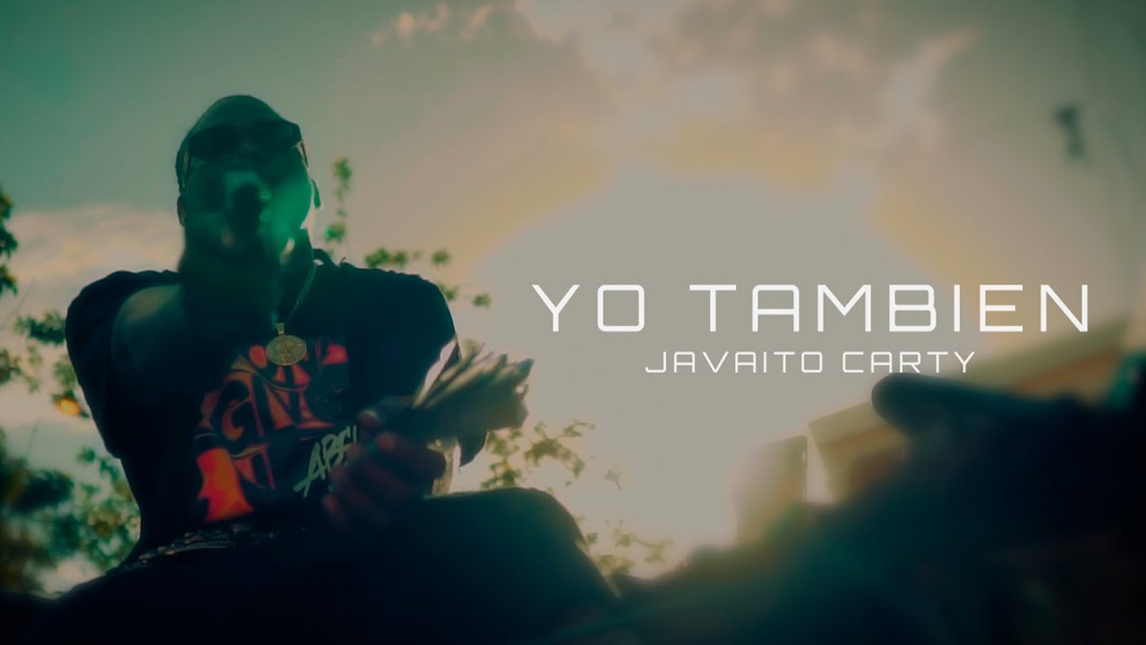 Javaito Carty - YO TAMBIEN (Video Oficial) By @jm-productions