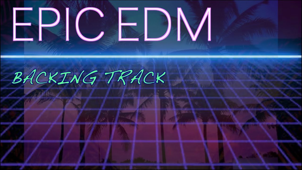 EDM/TRANCE B MINOR BACKING TRACK