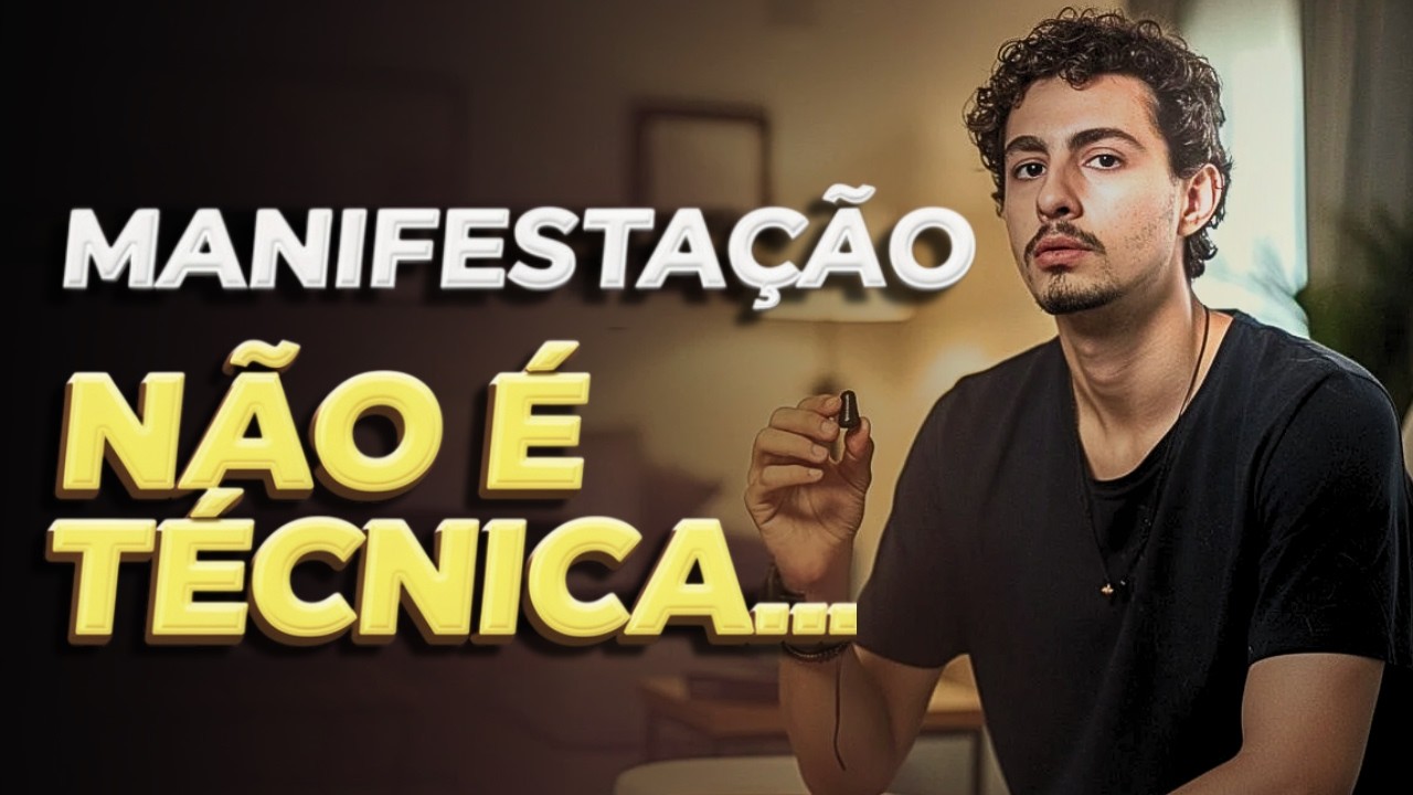 Pare com as TÉCNICAS de Manifestação (Faça apenas ISSO)