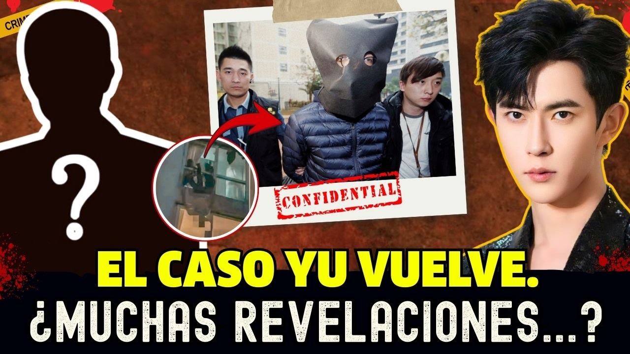 Yu Menglong qué se ocultó? Arresto clave podría revelar la verdad